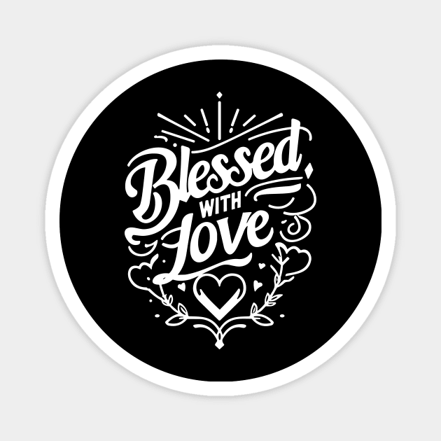 Blessed with Love Magnet by Frank Ring